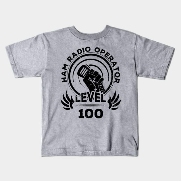 Level 100 Ham Radio Fan Gift Kids T-Shirt by atomguy